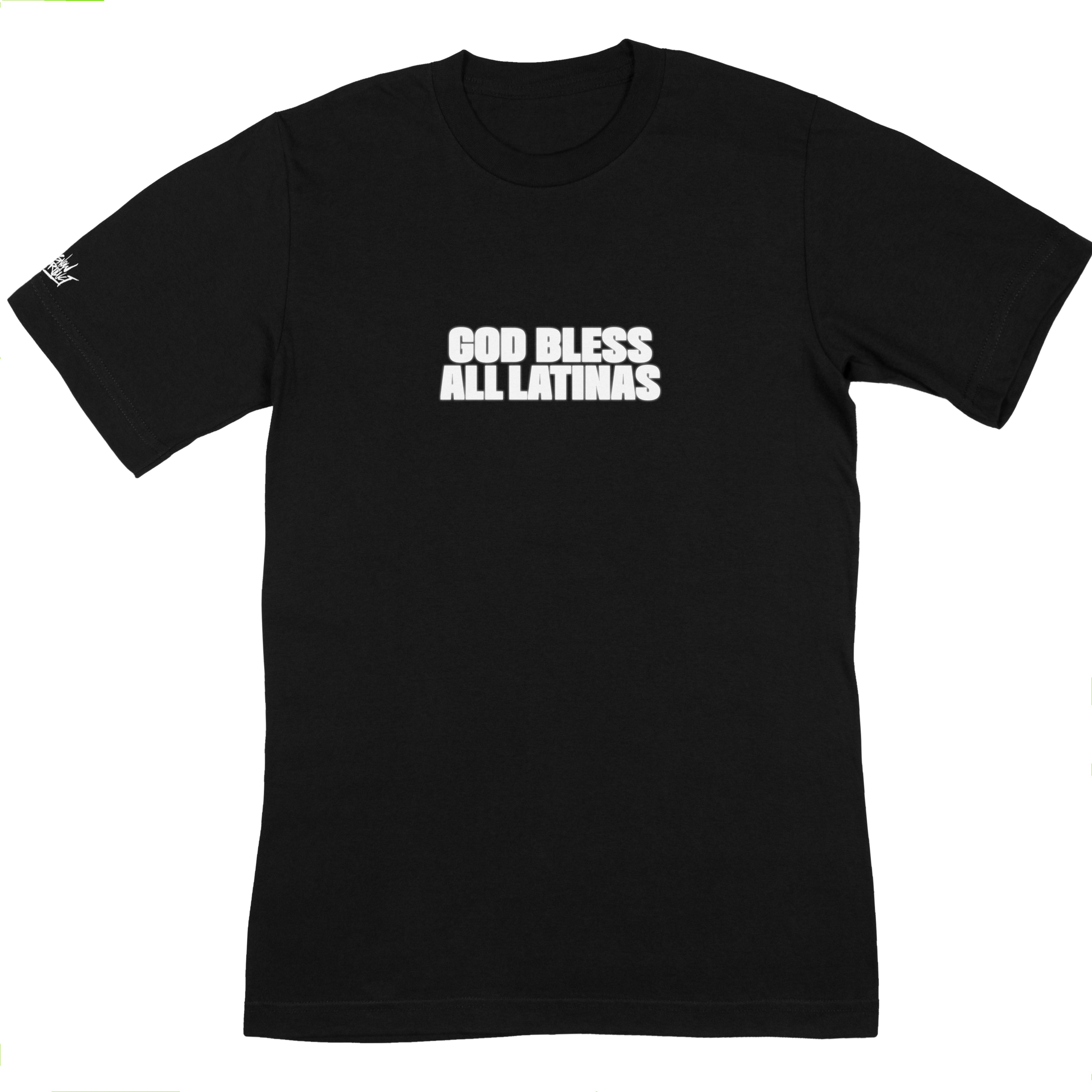 God Bless All Latinas T-Shirt – EVERYDAYDAYS