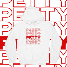 Load image into Gallery viewer, Petty Hoodie