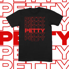 Load image into Gallery viewer, Petty T-Shirt
