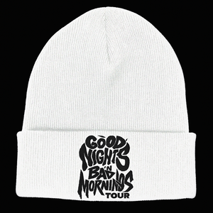 Good Nights N Bad Mornings Tour Beanie