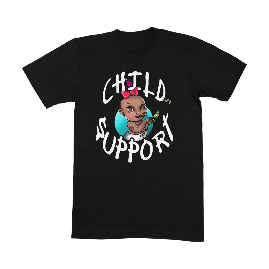 Child Support T-Shirt