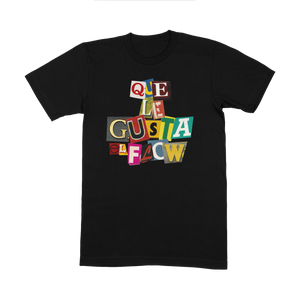 Que Le Gusta El Flow T-Shirt